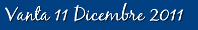 Vanta 11 Dicembre 2011